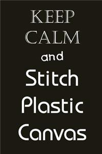 Keep Calm and Stitch Plastic Canvas