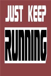 Just Keep Running