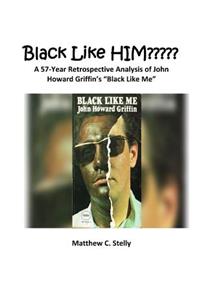 Black LIke HIM