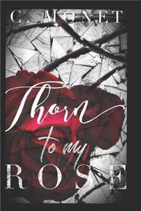 Thorn to My Rose