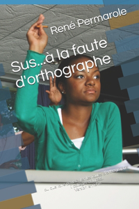 Sus...à la faute d'orthographe