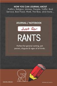 Just for Rants Journal Notebook