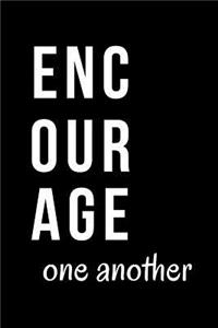 Encourage One Another