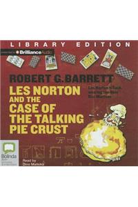 Les Norton and the Case of the Talking Pie Crust