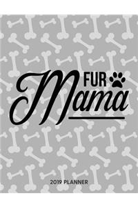 Fur Mama 2019 Planner