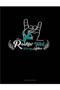 Rockin' Teal for My Mother
