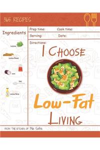 I Choose Low-Fat Living