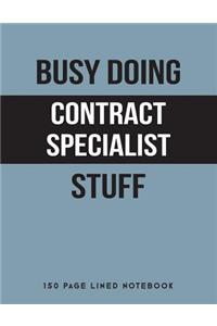 Busy Doing Contract Specialist Stuff