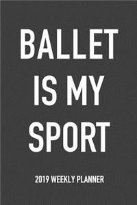 Ballet Is My Sport