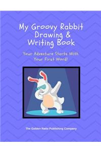 The Groovy Rabbit Drawing & Writing Book