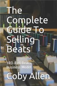The Complete Guide to Selling Beats: 3rd Rail Beats Business Model