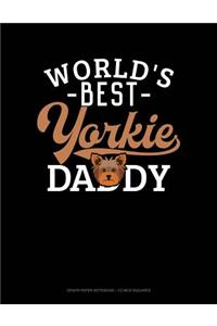 World's Best Yorkie Daddy