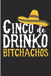 Cinco de Drinko Bitchachos