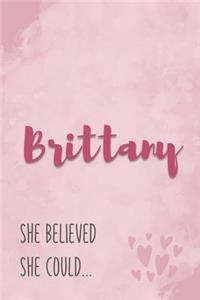 Brittany She Believe She Could