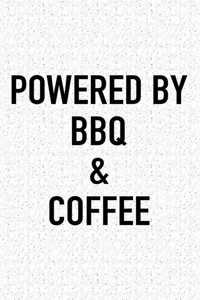 Powered by BBQ and Coffee