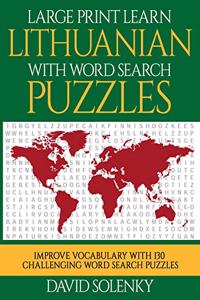 Large Print Learn Lithuanian with Word Search Puzzles