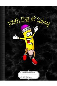 Happy 100th Day of School Composition Notebook