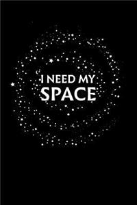 I Need My Space