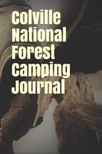 Colville National Forest Camping Journal
