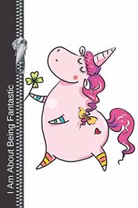 I Am about Being Fantastic