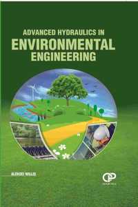 Advanced Hydraulics In Environmental Engineering