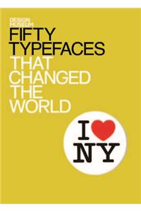 Fifty Typefaces That Changed the World
