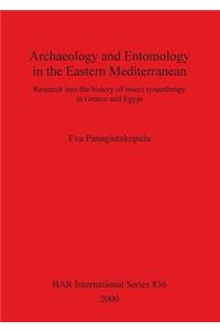 Archaeology and Entomology in the Eastern Mediterranean