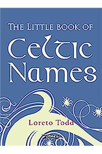 The Little Book of Celtic Names