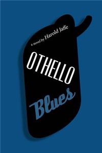 Othello Blues