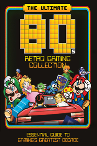 Ultimate 80's Retro Gaming Collection