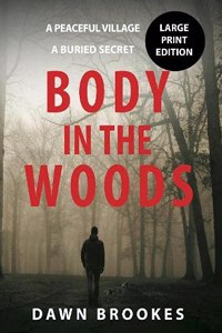 Body in the Woods Large Print Edition
