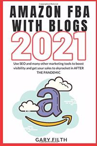 Amazon Fba with Blogs 2021