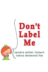 Don't Label Me