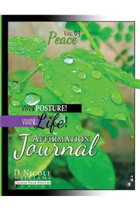 Change Your Posture! Change Your LIFE! Affirmation Journal Vol. 3