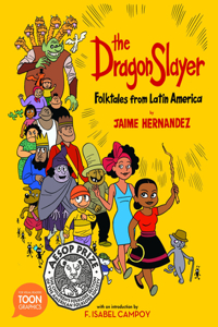 The Dragon Slayer: Folktales from Latin America