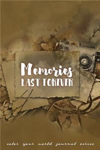 Memories Last Forever
