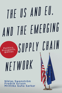 US and EU, and the Emerging Supply Chain Network