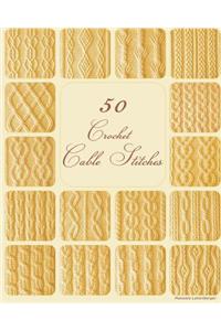 50 Crochet Cable Stitches
