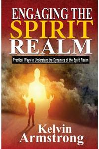 Engaging the Spirit Realm