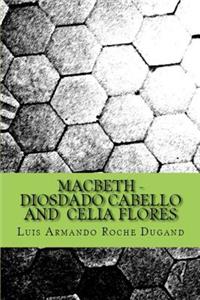 Macbeth - Diosdado Cabello and Celia Flores