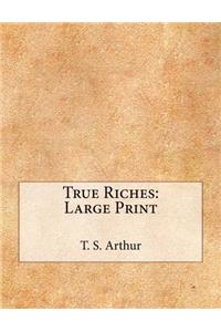 True Riches