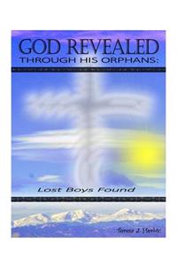God Revealed through His Orphans