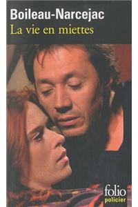 Vie En Miettes