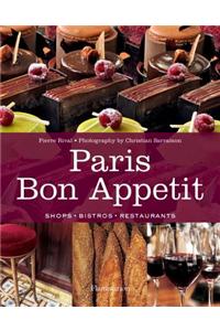 Paris Bon Appetit: Shops, Bistros, Restaurants