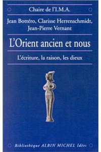 Orient Ancien Et Nous (L')