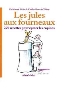 Jules Aux Fourneaux (Les)