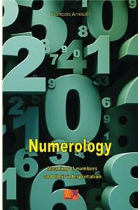 Numerology - Meaning of numbers and their interpretation