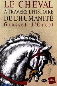Le Cheval à Travers L'histoire de L'Humanité