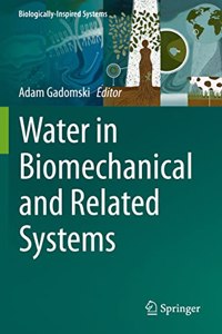Water in Biomechanical and Related Systems