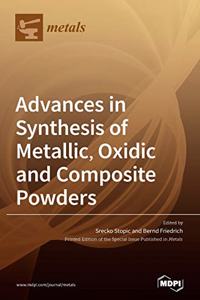 Advances in Synthesis of Metallic, Oxidic and Composite Powders